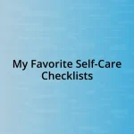 My Favorite Self-Care Checklists