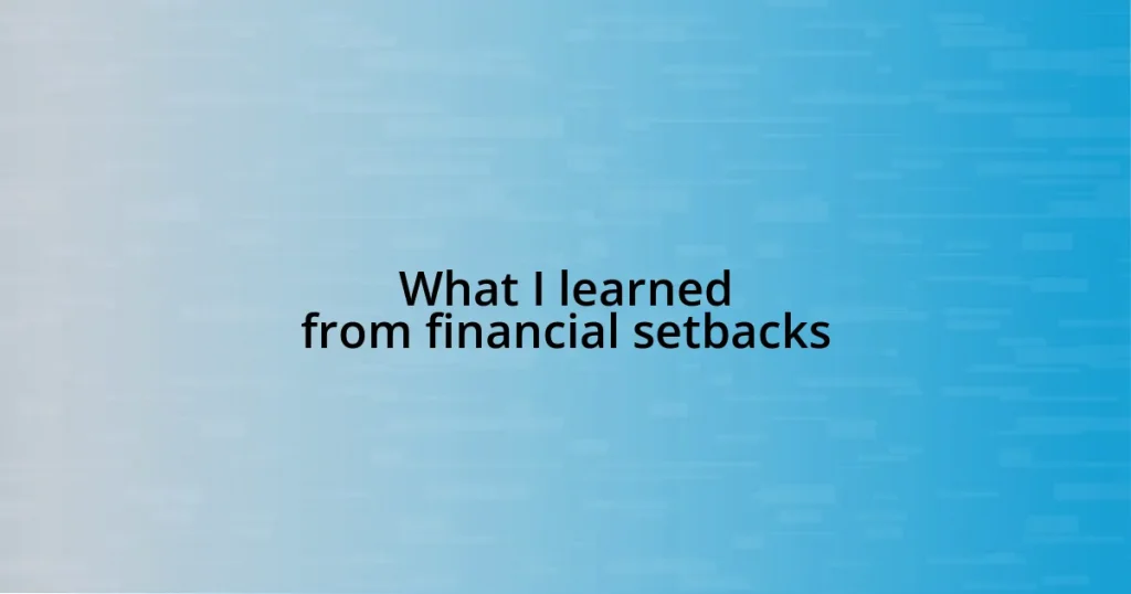 What I learned from financial setbacks