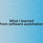 What I learned from software automation