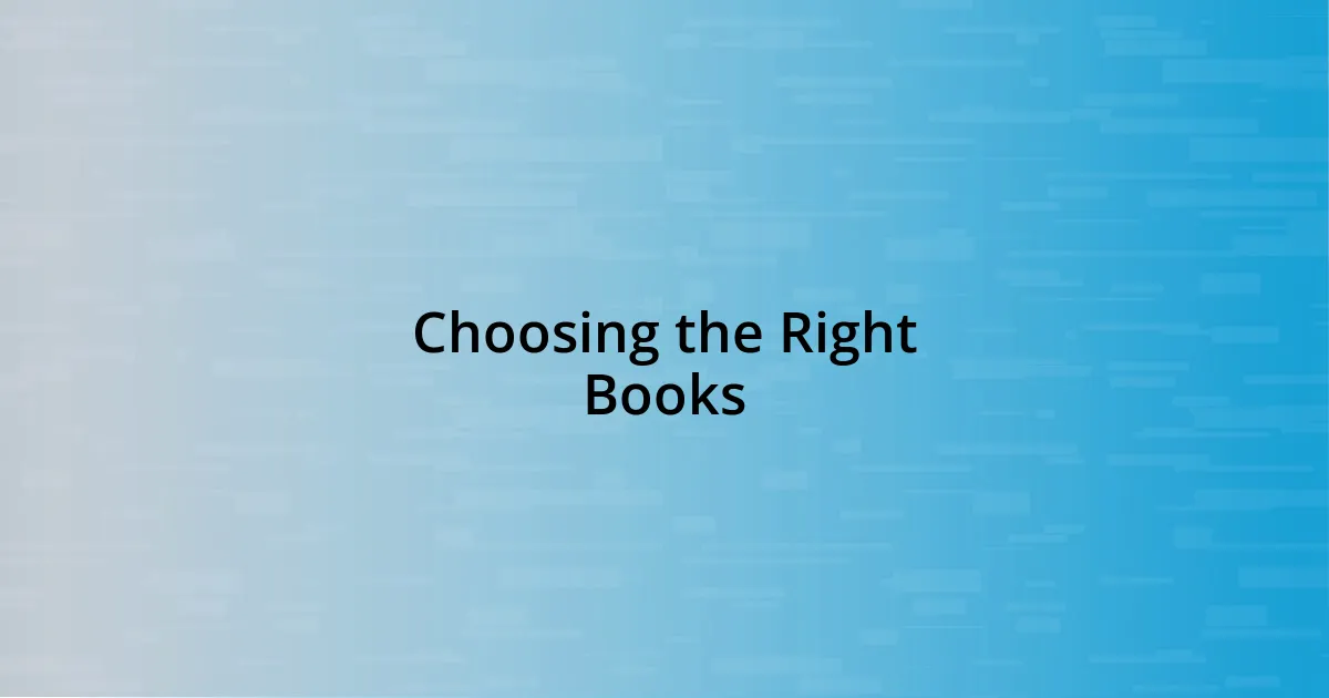 Choosing the Right Books