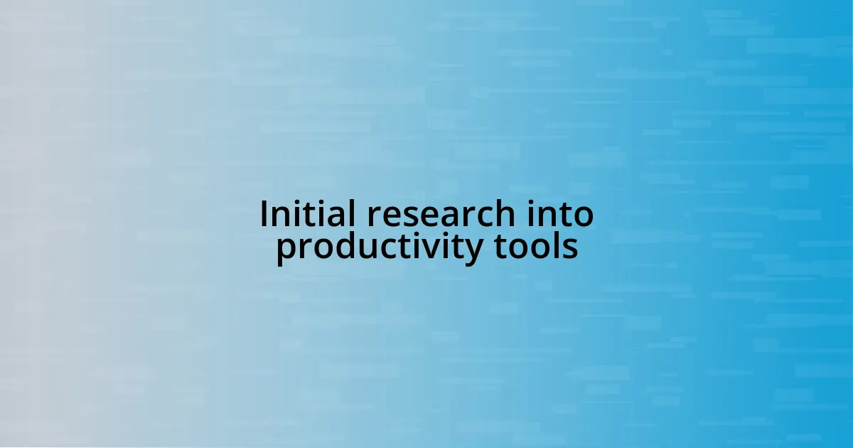 Initial research into productivity tools