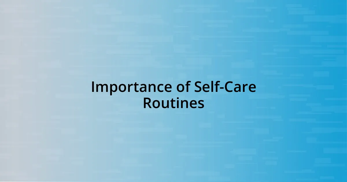 Importance of Self-Care Routines