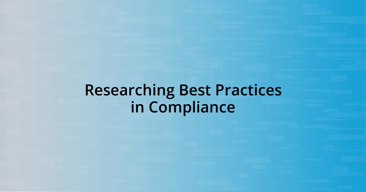 Researching Best Practices in Compliance