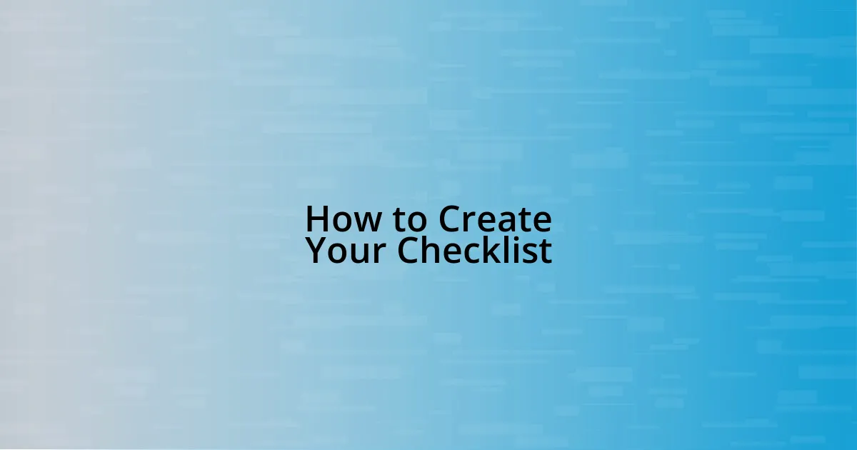 How to Create Your Checklist