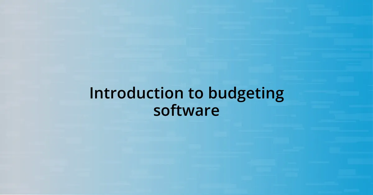 Introduction to budgeting software