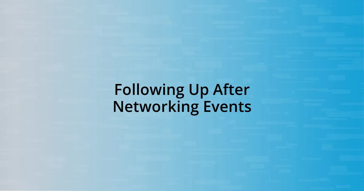 Following Up After Networking Events