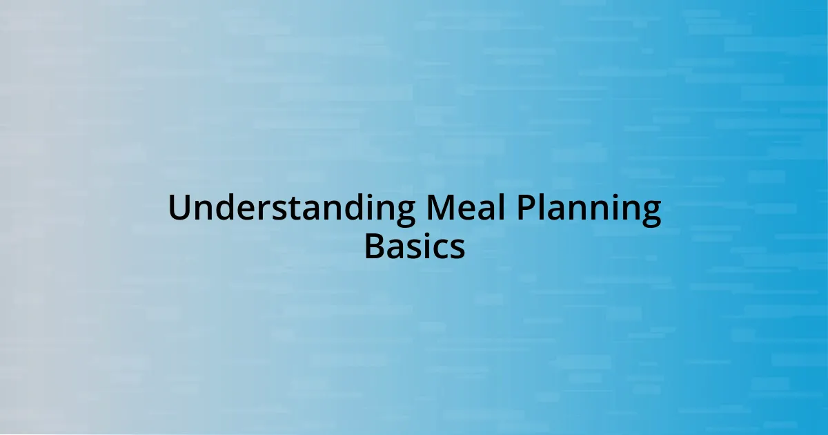 Understanding Meal Planning Basics